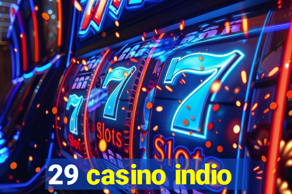 29 casino indio