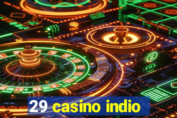 29 casino indio