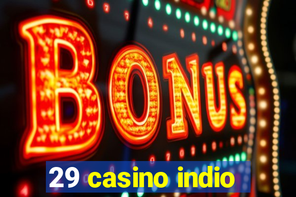 29 casino indio