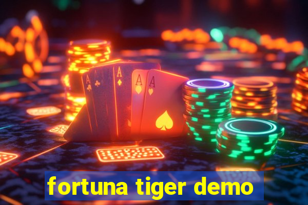 fortuna tiger demo