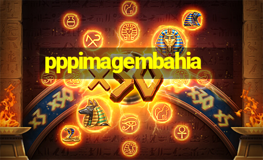 pppimagembahia