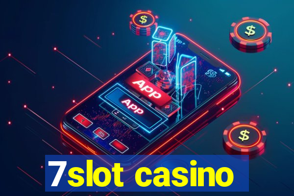 7slot casino