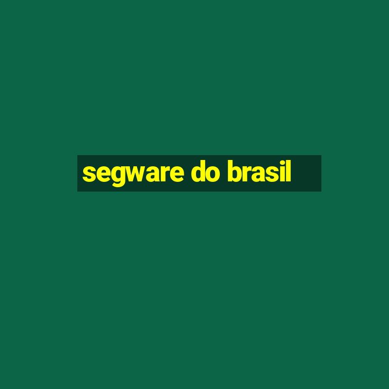 segware do brasil