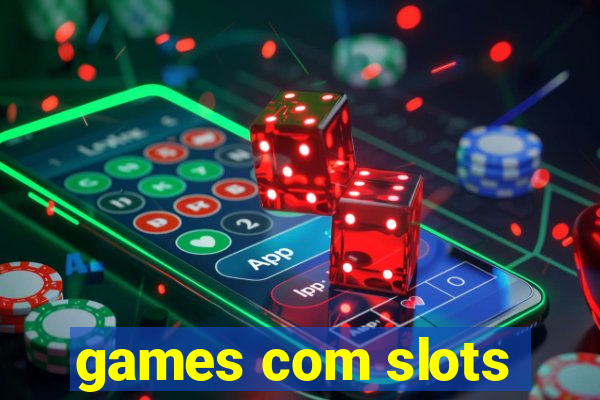 games com slots