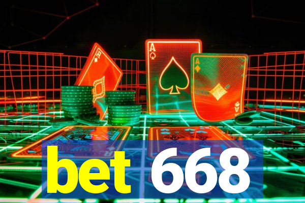 bet 668