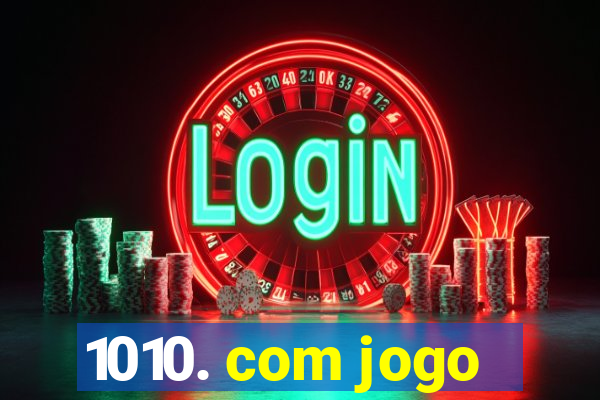 1010. com jogo