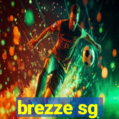 brezze sg