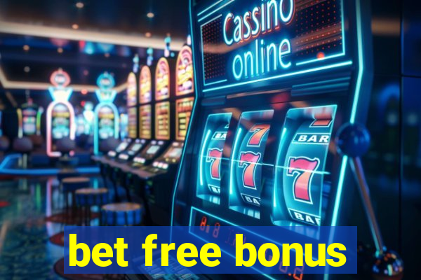 bet free bonus