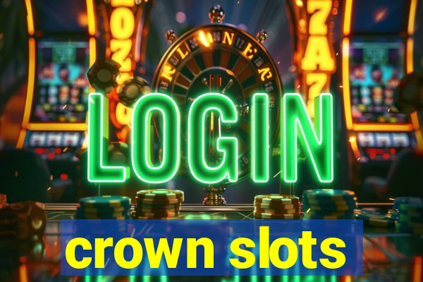 crown slots