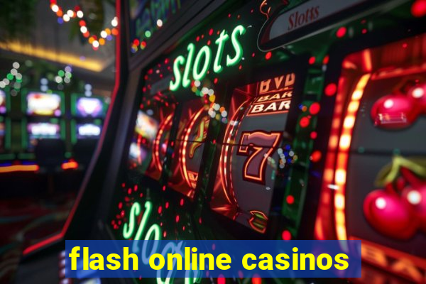 flash online casinos