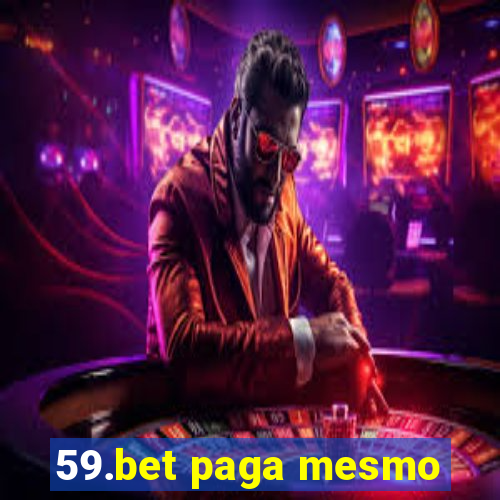 59.bet paga mesmo