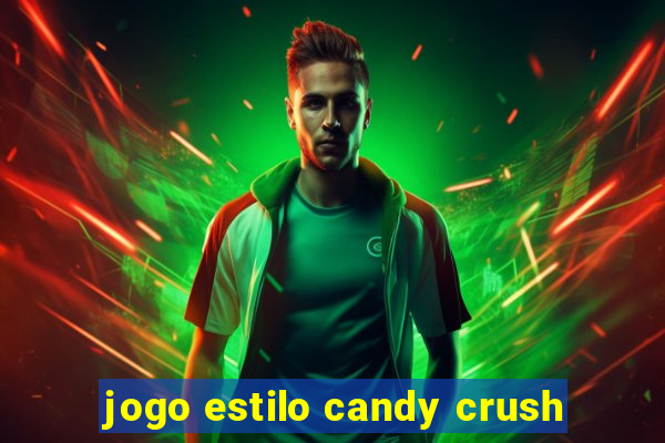 jogo estilo candy crush