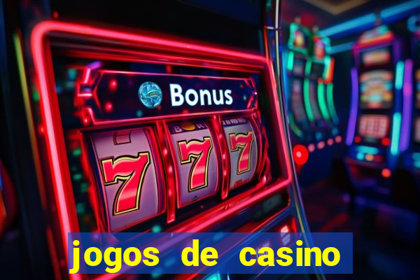 jogos de casino caca niqueis