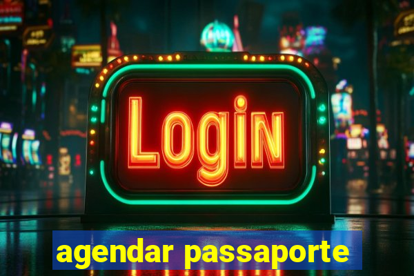 agendar passaporte