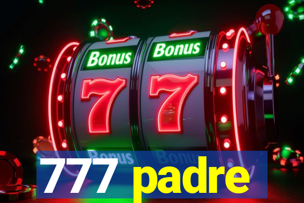 777 padre