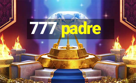 777 padre