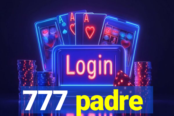 777 padre