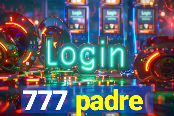 777 padre