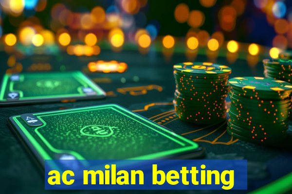 ac milan betting