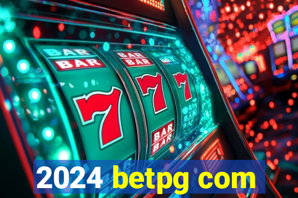 2024 betpg com