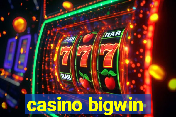 casino bigwin