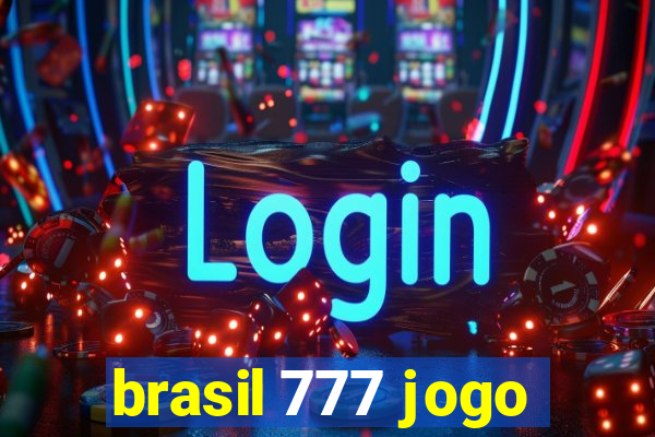 brasil 777 jogo