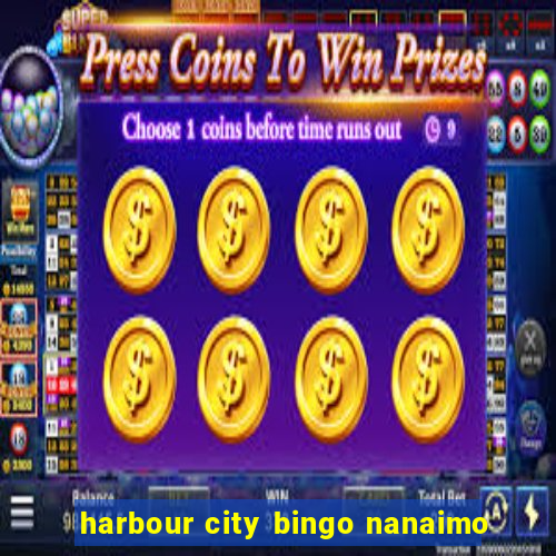 harbour city bingo nanaimo