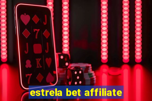 estrela bet affiliate