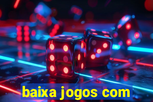 baixa jogos com