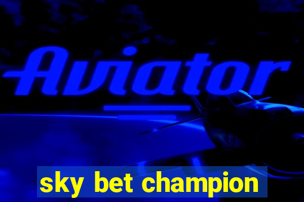 sky bet champion