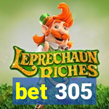 bet 305