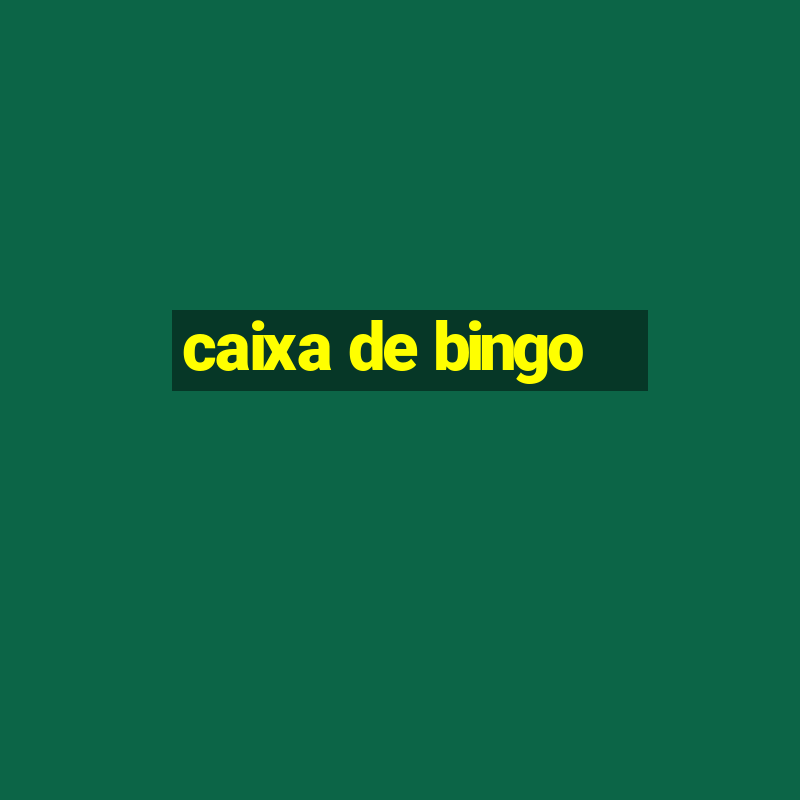 caixa de bingo