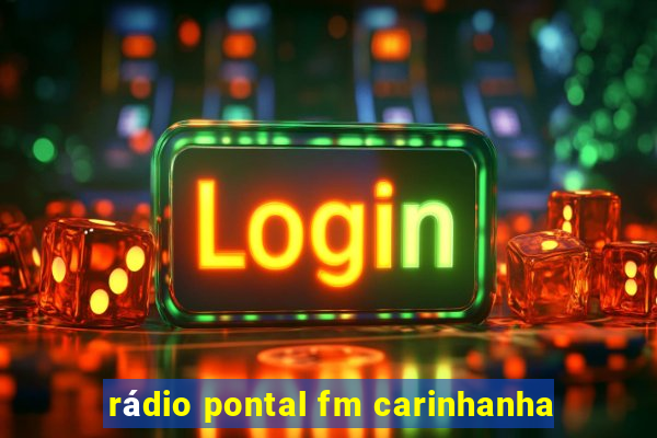 rádio pontal fm carinhanha