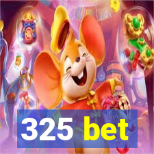 325 bet