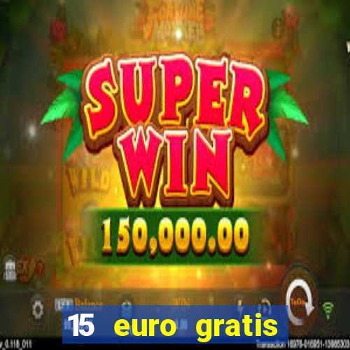 15 euro gratis casino deutschland