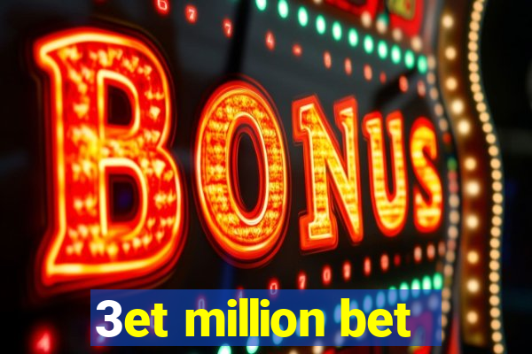 3et million bet