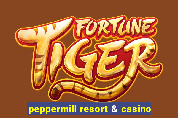 peppermill resort & casino