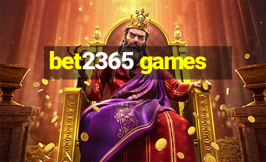 bet2365 games