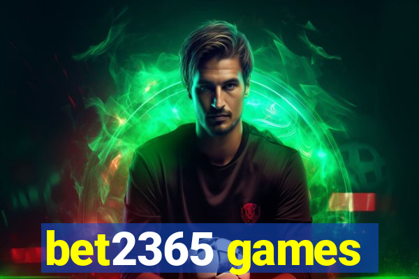 bet2365 games