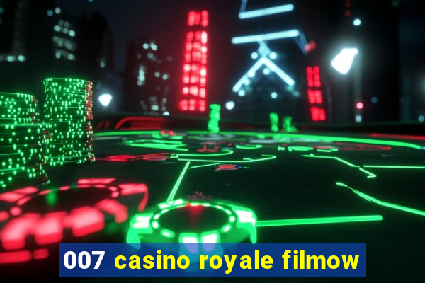 007 casino royale filmow