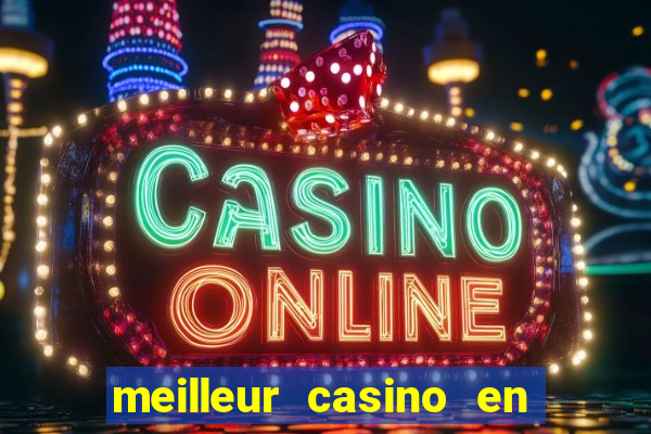 meilleur casino en ligne 2022