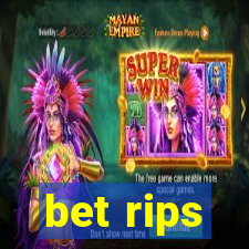 bet rips