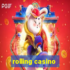 rolling casino