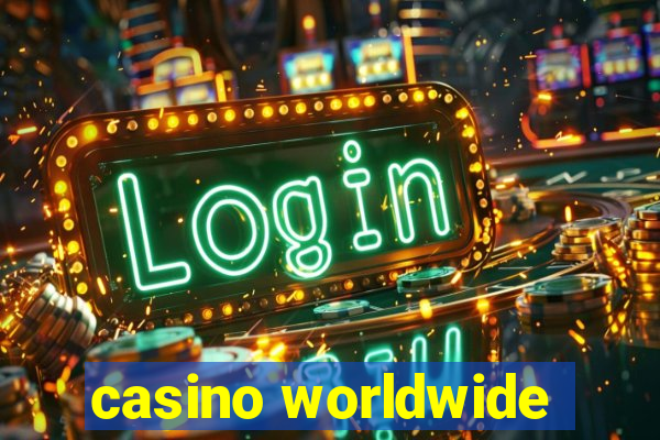 casino worldwide