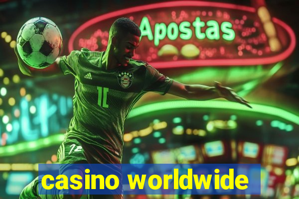 casino worldwide