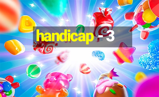 handicap - 3