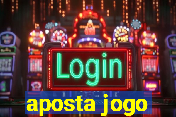 aposta jogo