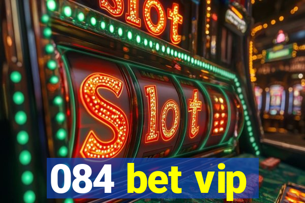 084 bet vip