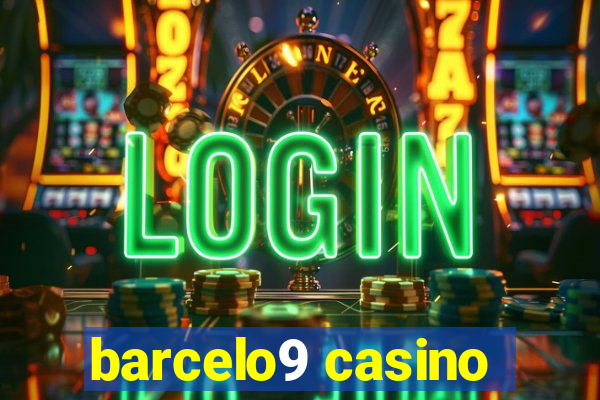 barcelo9 casino