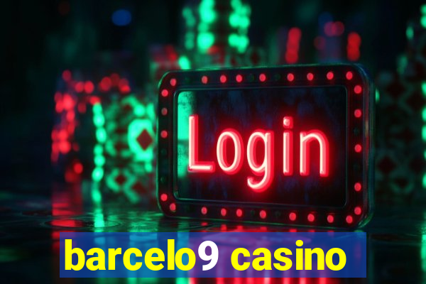 barcelo9 casino